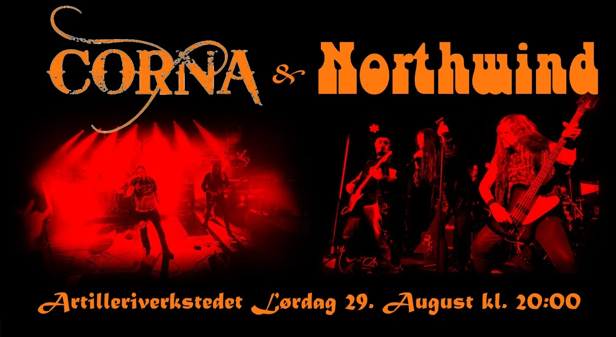 Corna & Northwind // Artilleriverkstedet